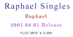 Raphael Singles